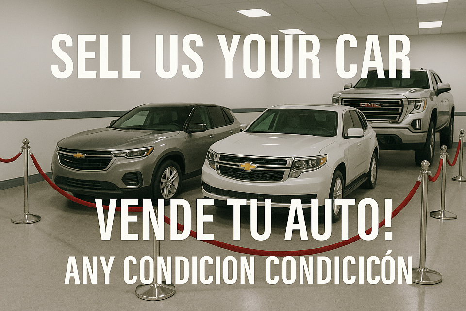 SELL US YOUR CAR PIC VENDE TU AUTO